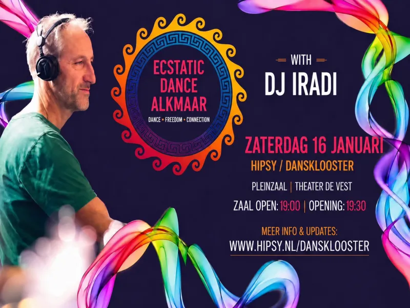 DJ IRADI * Ecstatic Dance Alkmaar | Theater de Vest