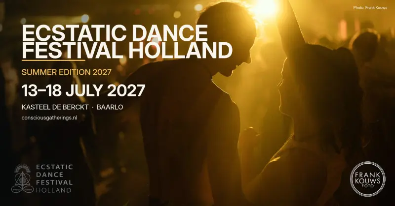 π Ecstatic Dance Festival Holland π Summer Edition 2027