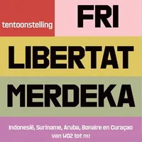 Exhibition Fri, Libertat, Merdeka