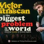 External rental: The biggest Problem in the world - Stand up Comedy in English with Victor Patrascan