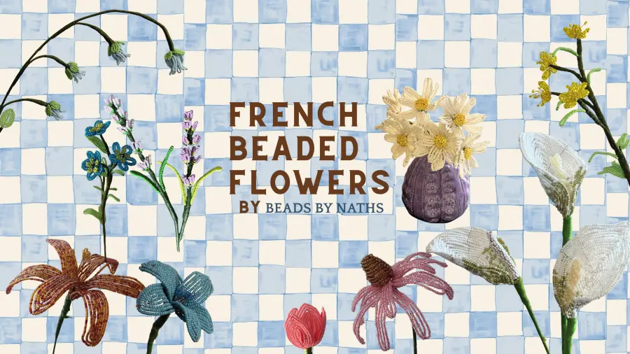 French beaded flower workshop | beads by naths