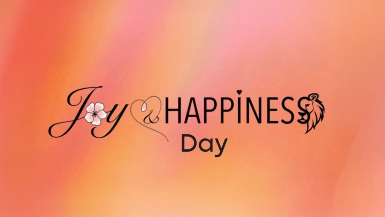 Joy & Happiness Day