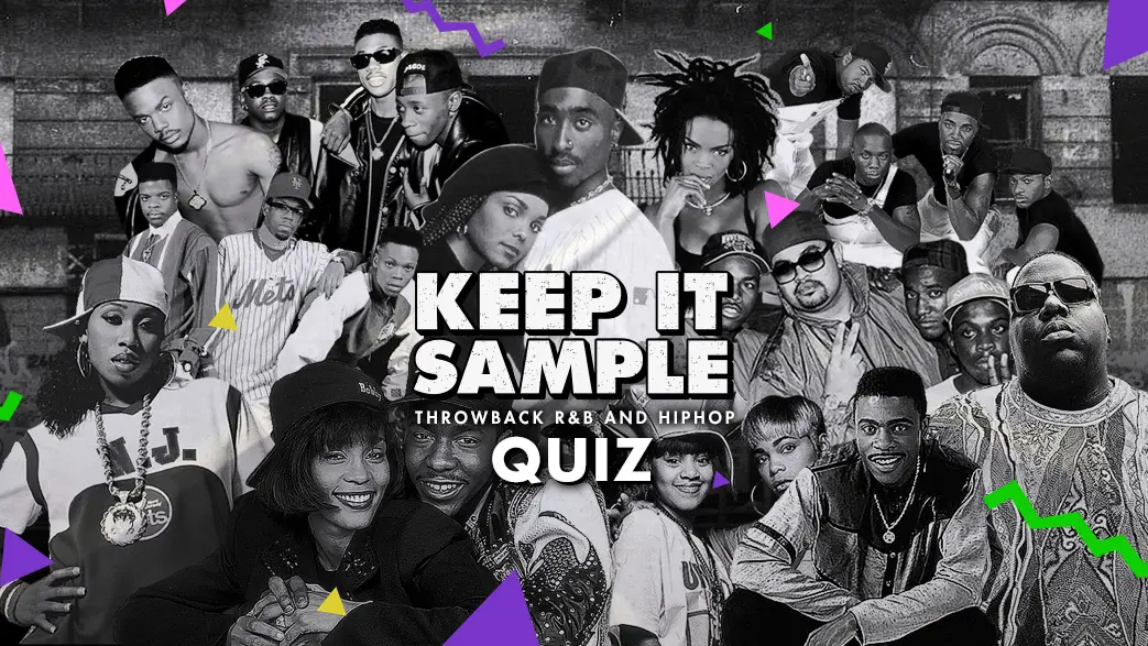KEEP IT SAMPLE – Throwback R&B and Hiphop Quiz