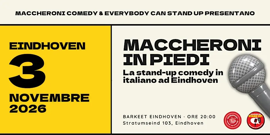 Maccheroni in Piedi - Comedy Show in Italian in Eindhoven | 3 November