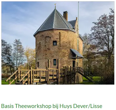 Tea workshop with tour at 't Huys Dever in Lisse