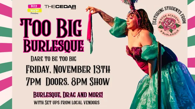 Too Big Burlesque – The Cedar Cultural Center
