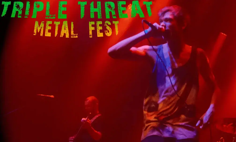Triple Threat Metal Fest