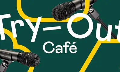 Try-Out Café - Discover emerging talent