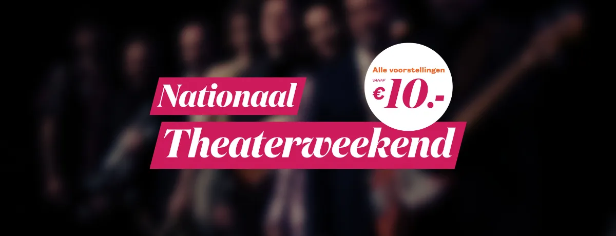 Surprise Performance: Music - Nationaal Theaterweekend