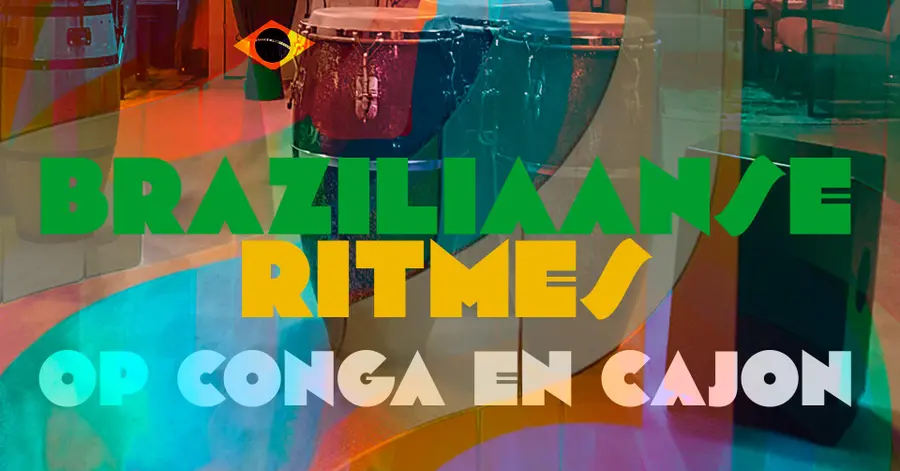 Workshop Brazilian rhythms on conga and cajon