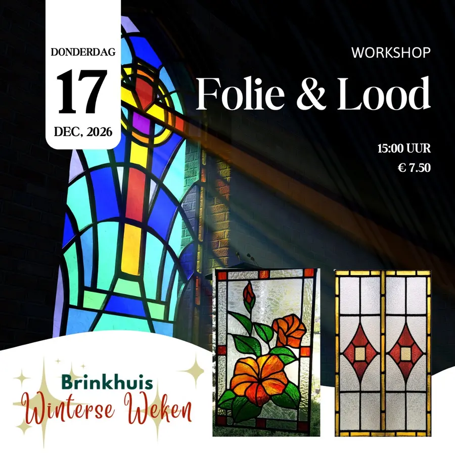 Workshop Folie en Lood – Winter Weeks Brinkhuis Laren