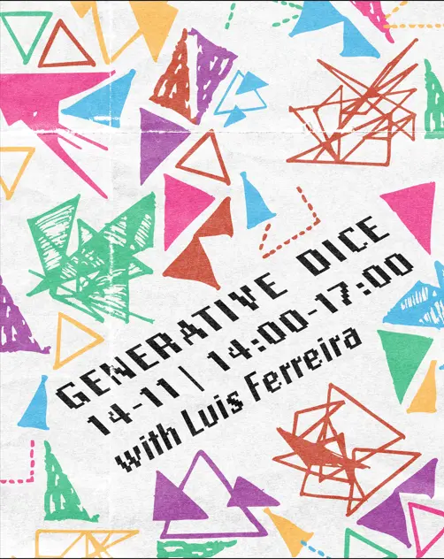 Workshop | Generative Dice with Luis Ferreira